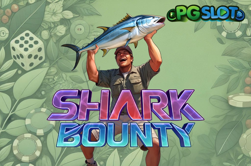 ทดลองเล่น Shark Bounty