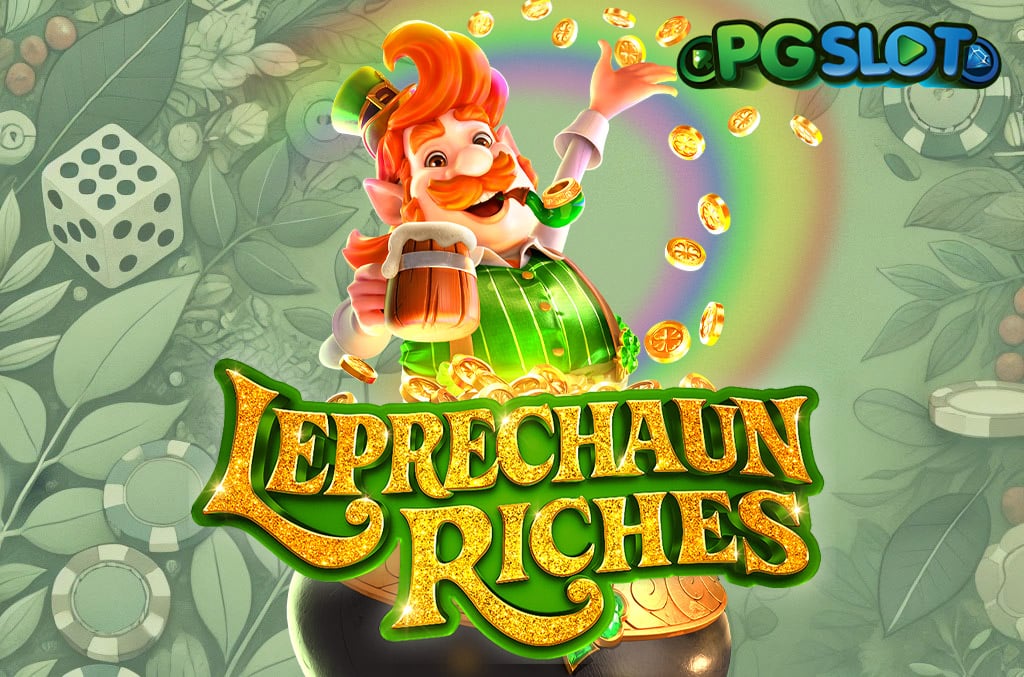 ทดลองเล่น Leprechaun Riches